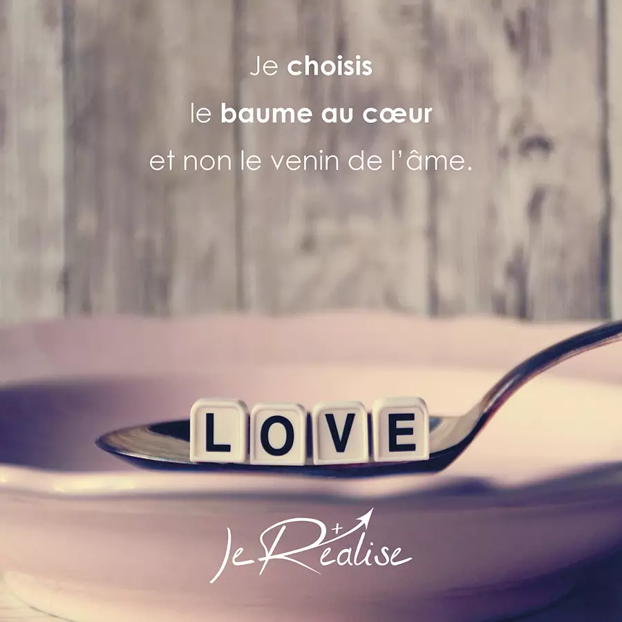 Citation_Je choisis le baume au c&oelig;ur et non le venin de l'&acirc;me.