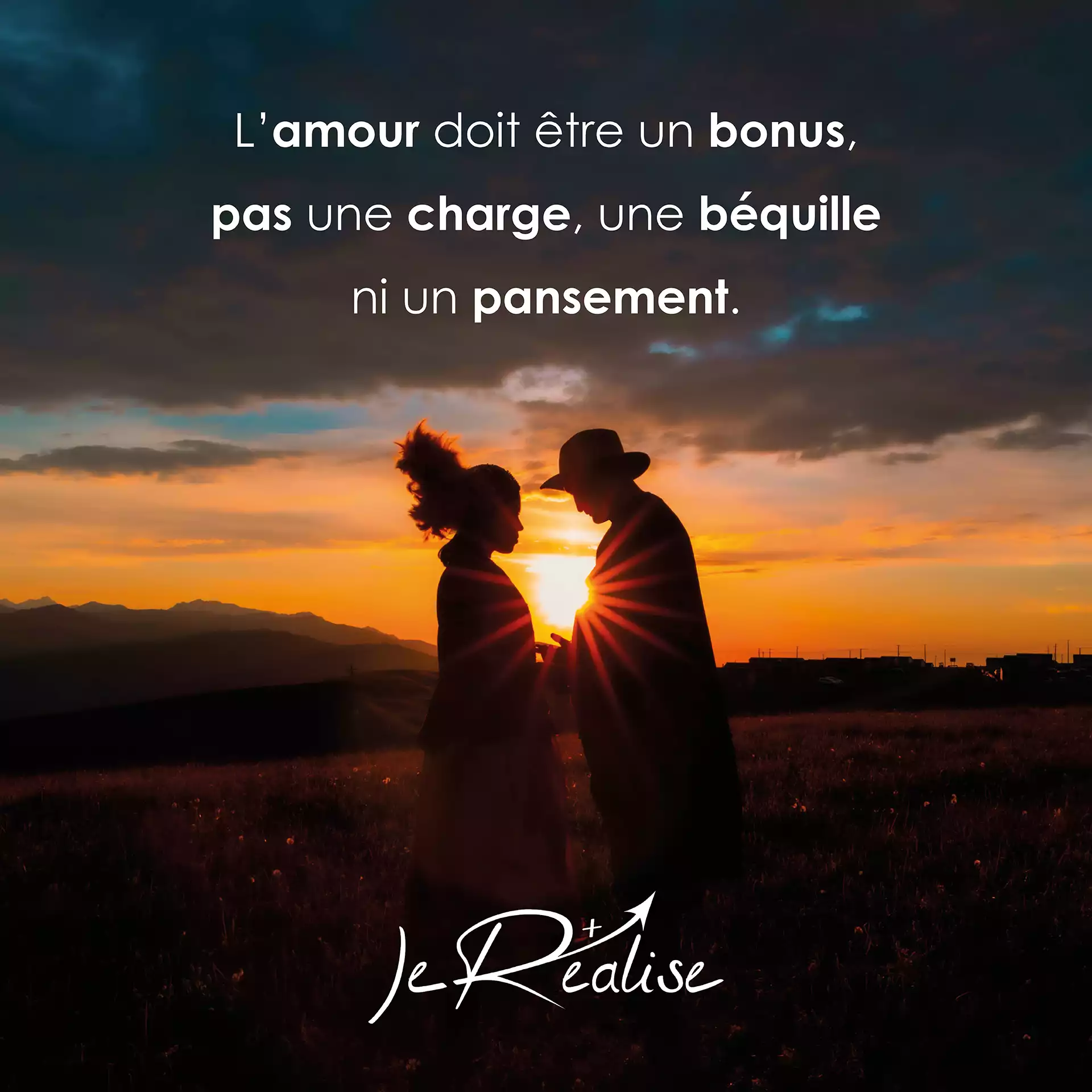 Citation_L'amour doit être un bonus, pas une charge, une béquille ni un pansement.